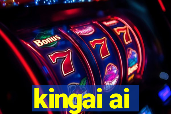 kingai ai